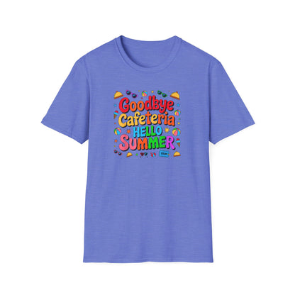 Goodbye Cafeteria Hello Summer T-Shirt — Colorful End-of-School Teacher Tee