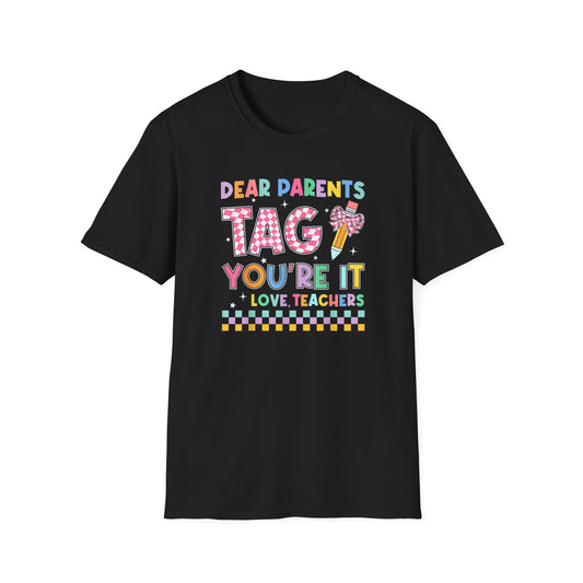 Teacher Appreciation T-Shirt – "Dear Parents Tag You're It I Love Teachers" Colorful School Staff Gift