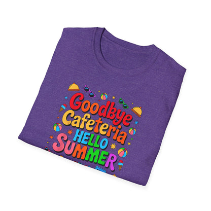 Goodbye Cafeteria Hello Summer T-Shirt — Colorful End-of-School Teacher Tee