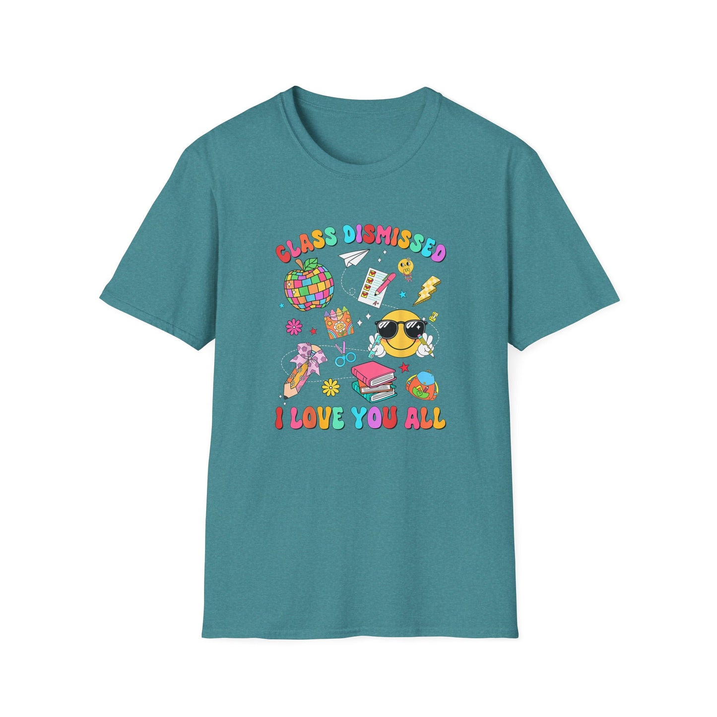 Teacher End of School T-Shirt — “Class Dismissed I Love You All” Colorful Celebration Tee