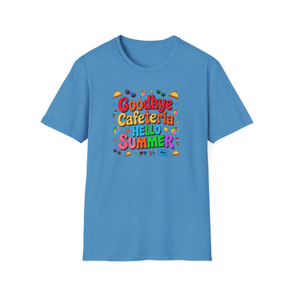Goodbye Cafeteria Hello Summer T-Shirt — Colorful End-of-School Teacher Tee