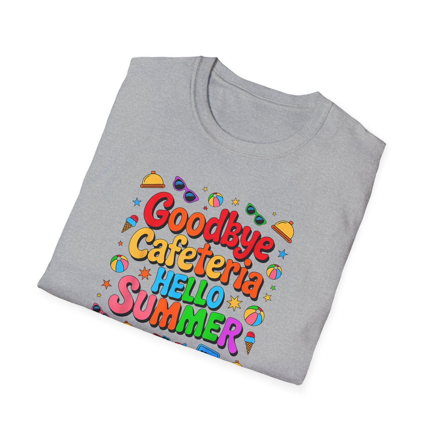 Goodbye Cafeteria Hello Summer T-Shirt — Colorful End-of-School Teacher Tee