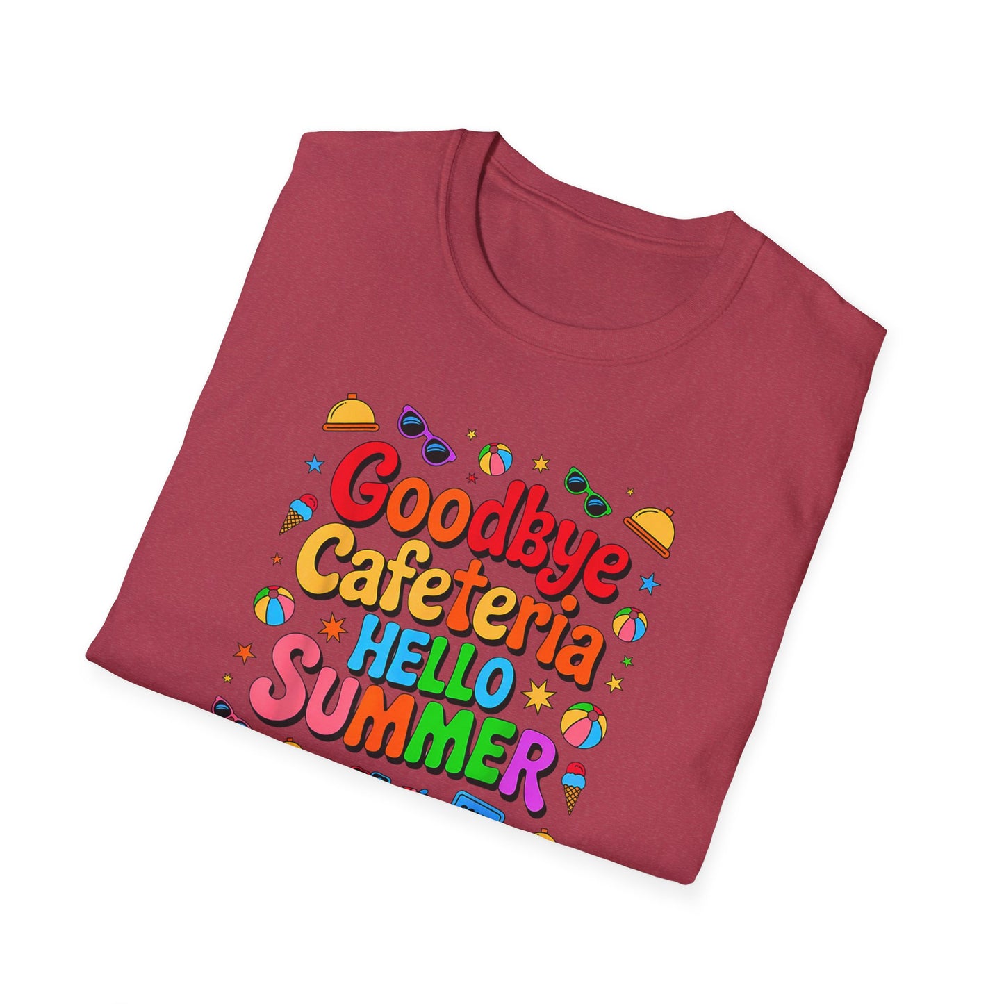 Goodbye Cafeteria Hello Summer T-Shirt — Colorful End-of-School Teacher Tee