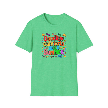 Goodbye Cafeteria Hello Summer T-Shirt — Colorful End-of-School Teacher Tee