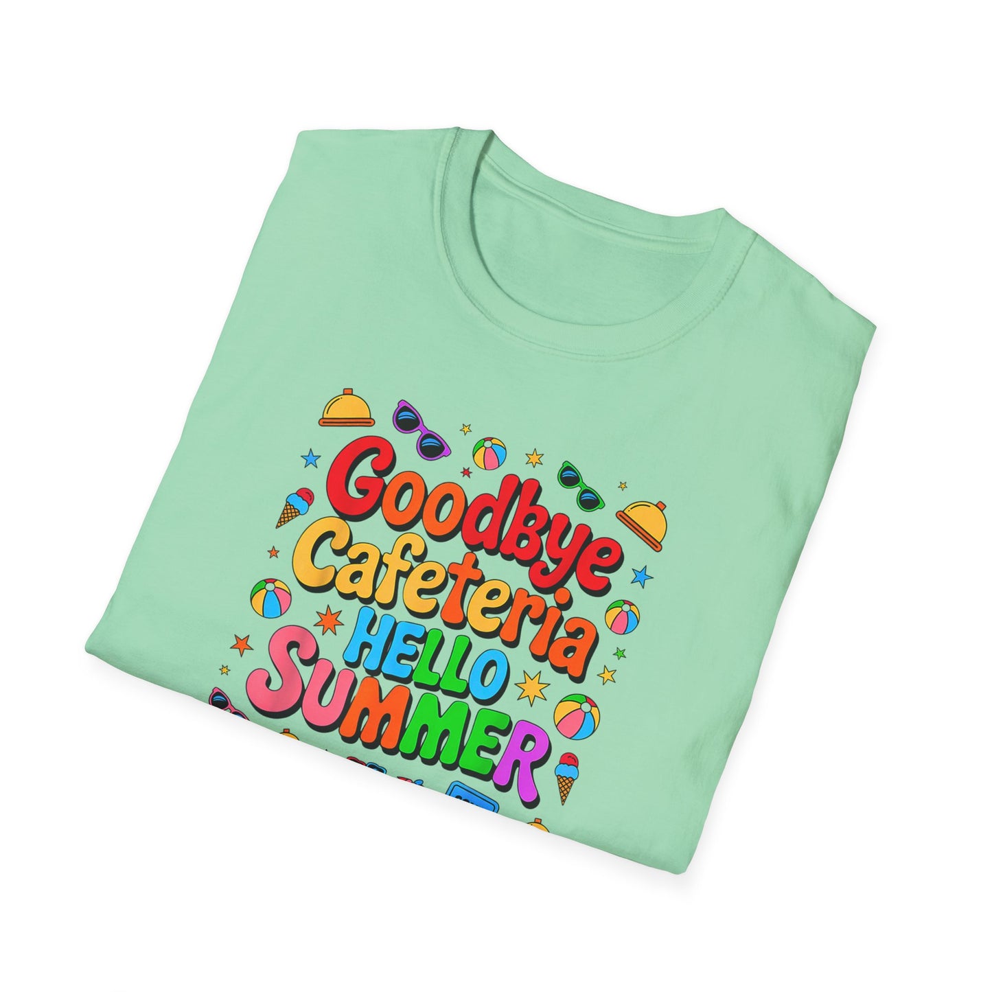 Goodbye Cafeteria Hello Summer T-Shirt — Colorful End-of-School Teacher Tee