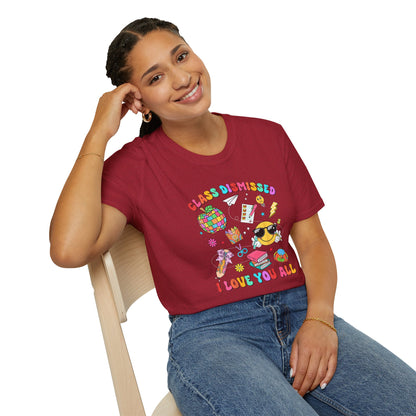 Teacher End of School T-Shirt — “Class Dismissed I Love You All” Colorful Celebration Tee