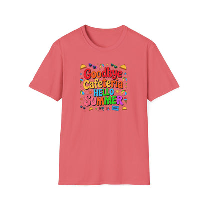 Goodbye Cafeteria Hello Summer T-Shirt — Colorful End-of-School Teacher Tee
