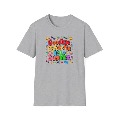Goodbye Cafeteria Hello Summer T-Shirt — Colorful End-of-School Teacher Tee